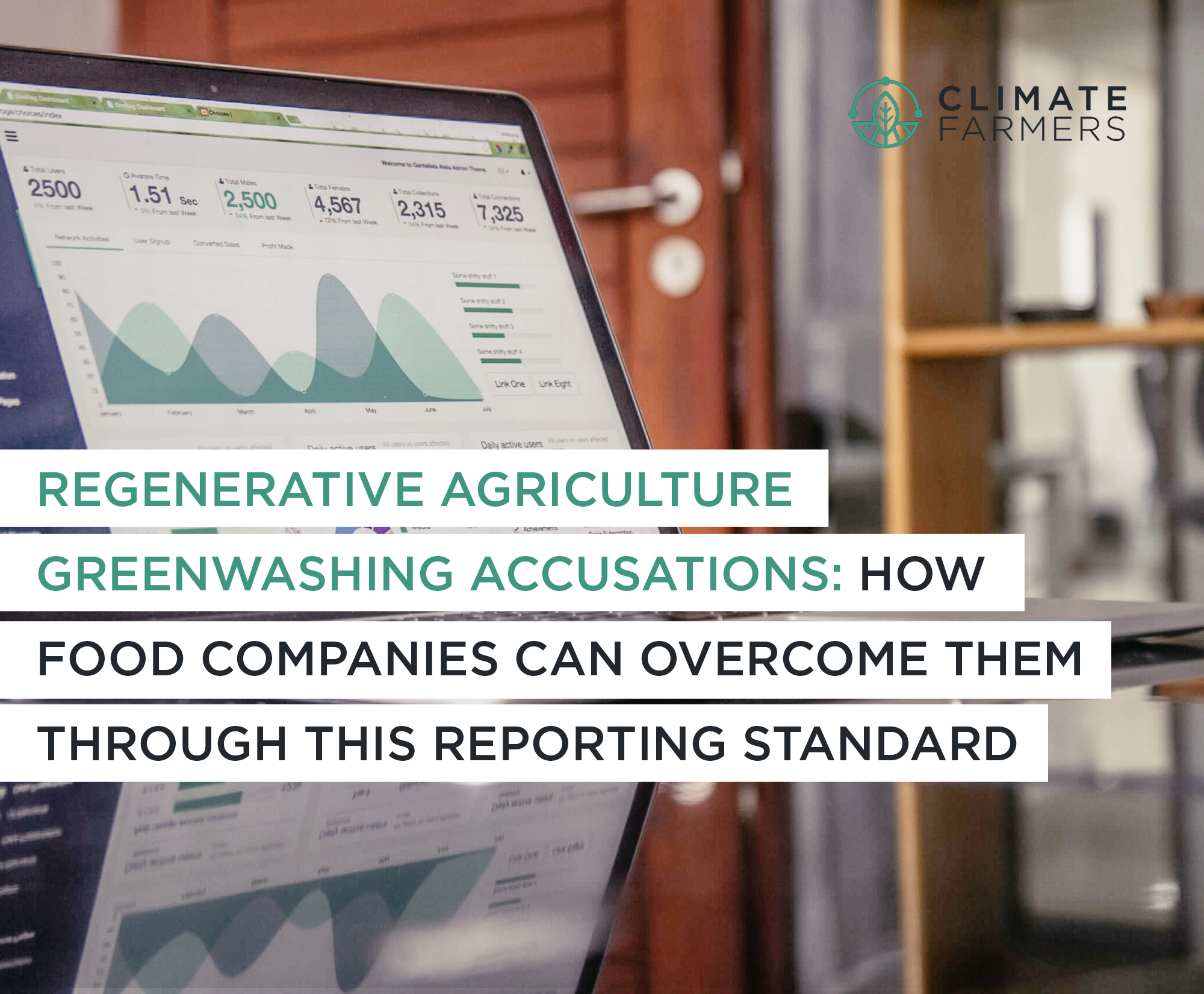 Regenerative Agriculture Greenwashing Accusations:  How Food Companies Can Overcome Them Through This Reporting Standard